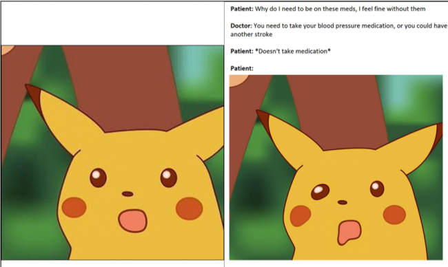 1. Left: The original ‘Surprised Pikachu’ template (KnowYourMeme 2018). Right: ‘This is the last Pikachu [meme], I promise’ (/u/BinaryPeach 2019). Note that the Pikachu’s mouth has been modified to droop on one side, a common symptom and outcome of a stroke.