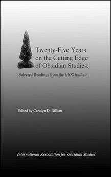 Description: Image result for Twenty-Five Years on the Cutting Edge of Obsidian Studies: Selected Readings from the IAOS Bulletin